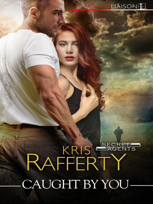 Title details for Caught by You by Kris Rafferty - Available